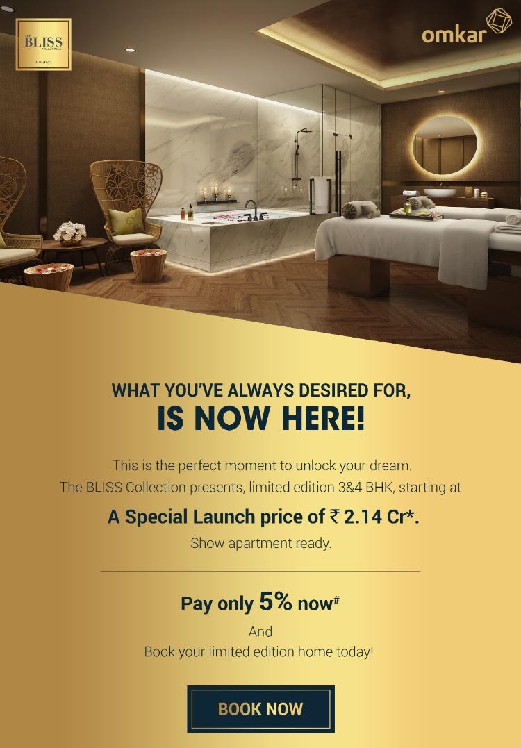Pay 5% now % book your limited edition home at Omkar Bliss in Mumbai